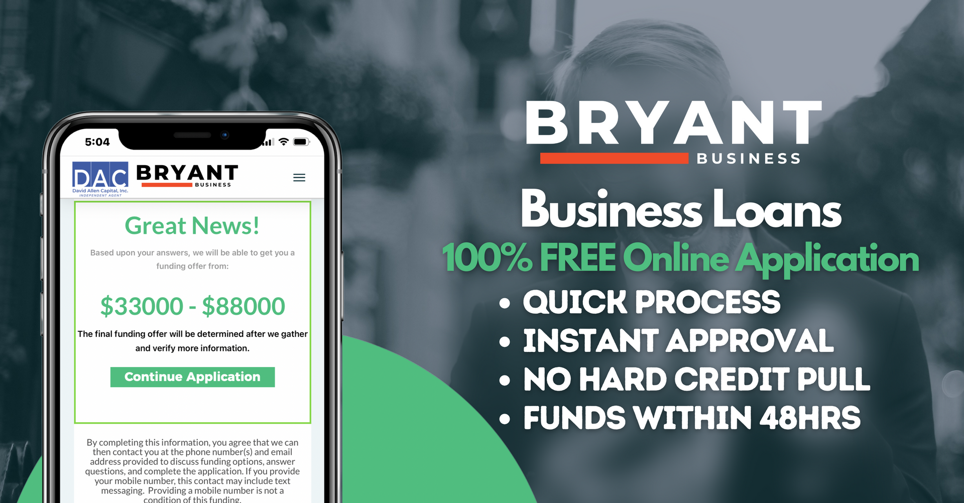 A phone that says bryant business loans 100 % free online application