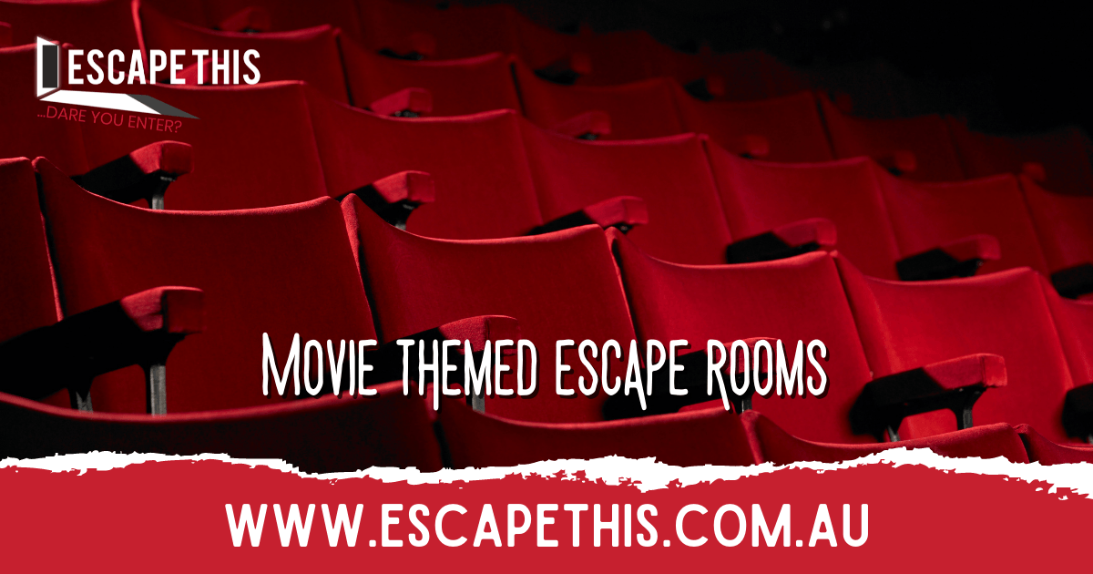Movie Themed Escape Rooms
