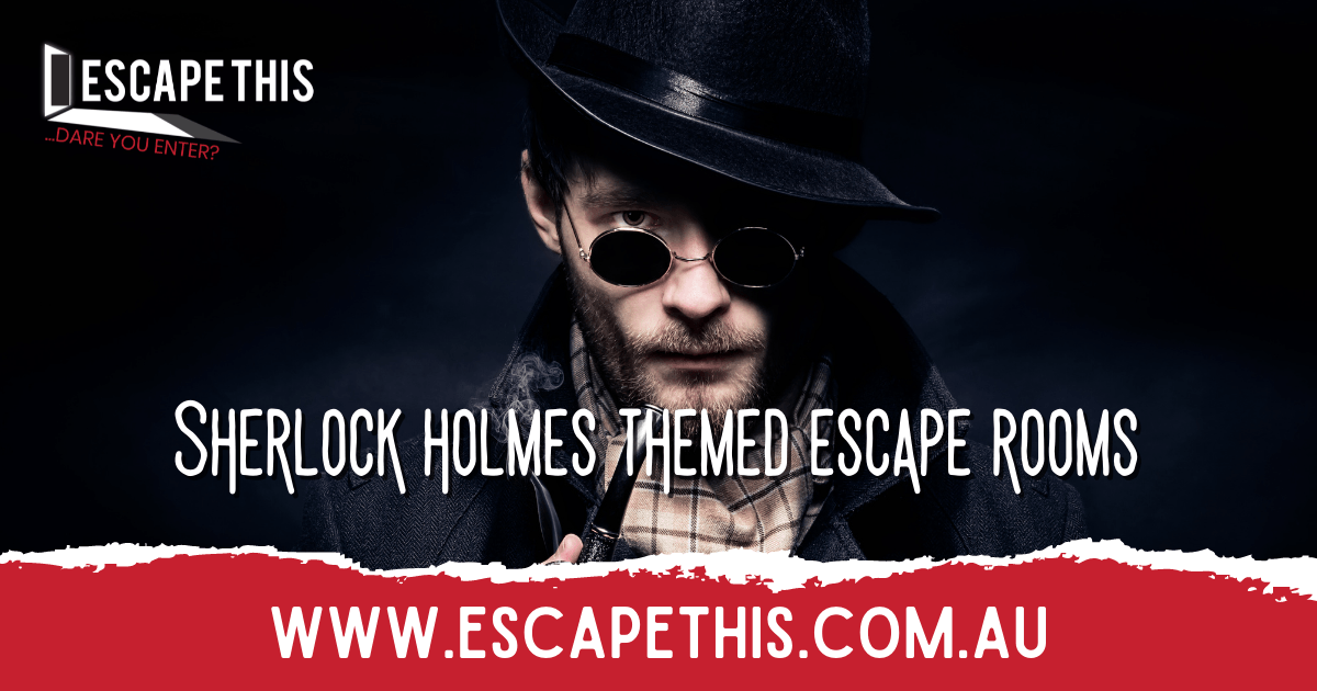 Sherlock Themed Escape Rooms