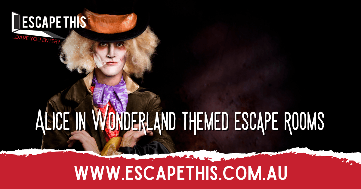 Alice In Wonderland Themed Escape Rooms