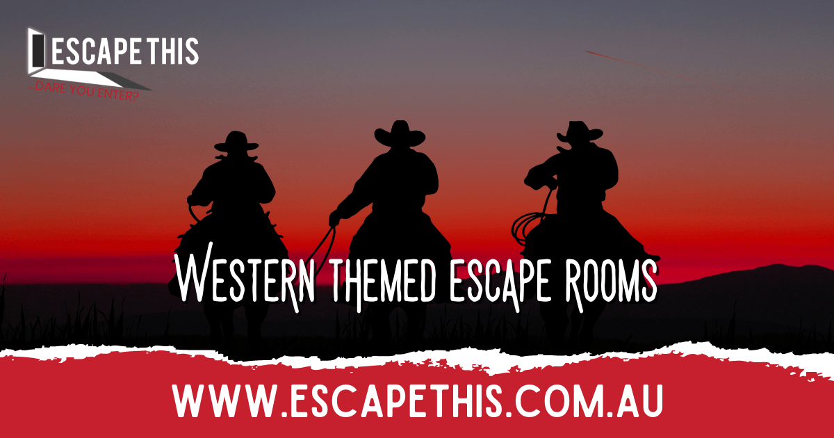Western Themed Escape Rooms