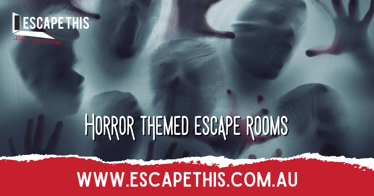 Horror Themed Escape Rooms