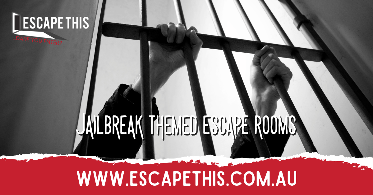 Jailbreak Themed Escape Rooms