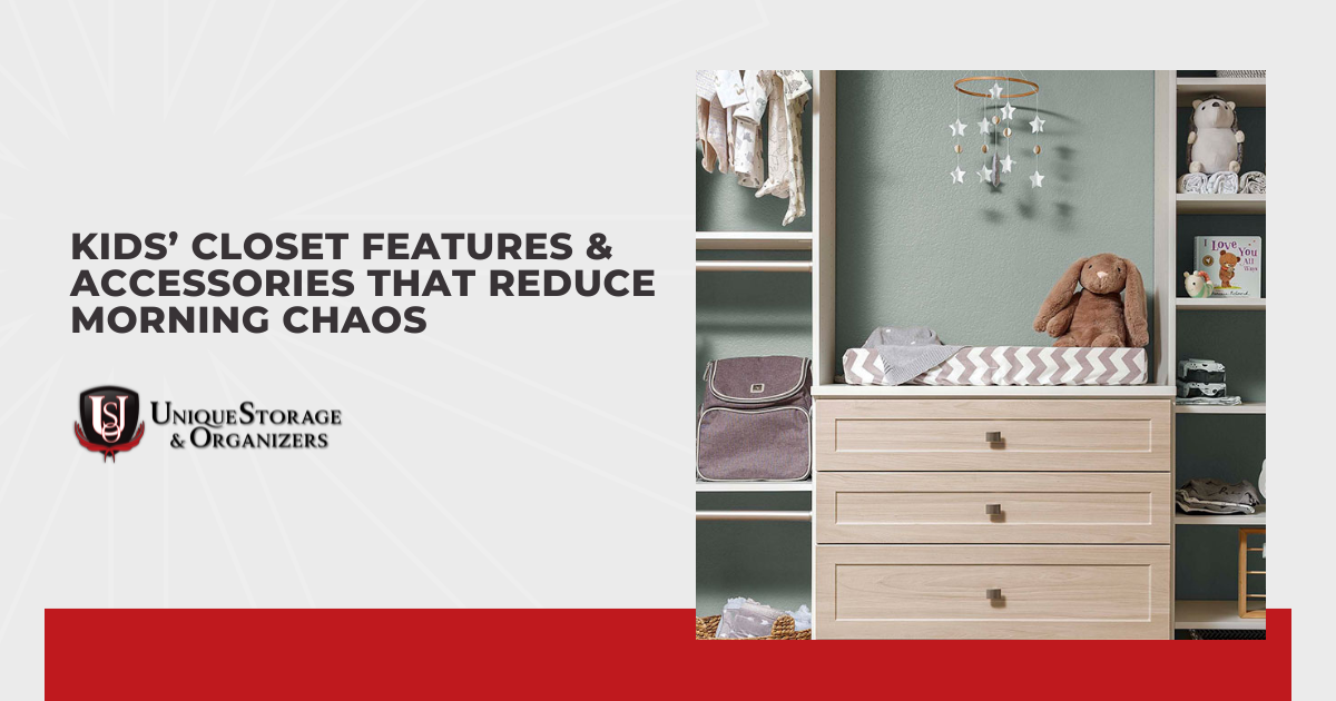 Kids&rsquo; Closet Features & Accessories That Reduce Morning Chaos