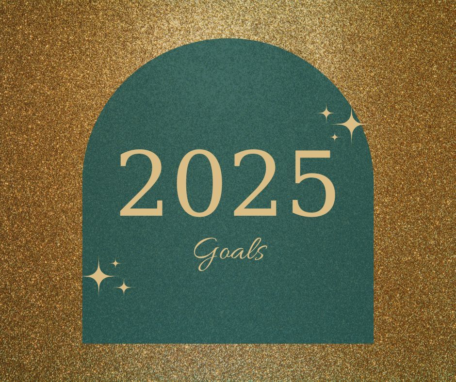 2025 Goals