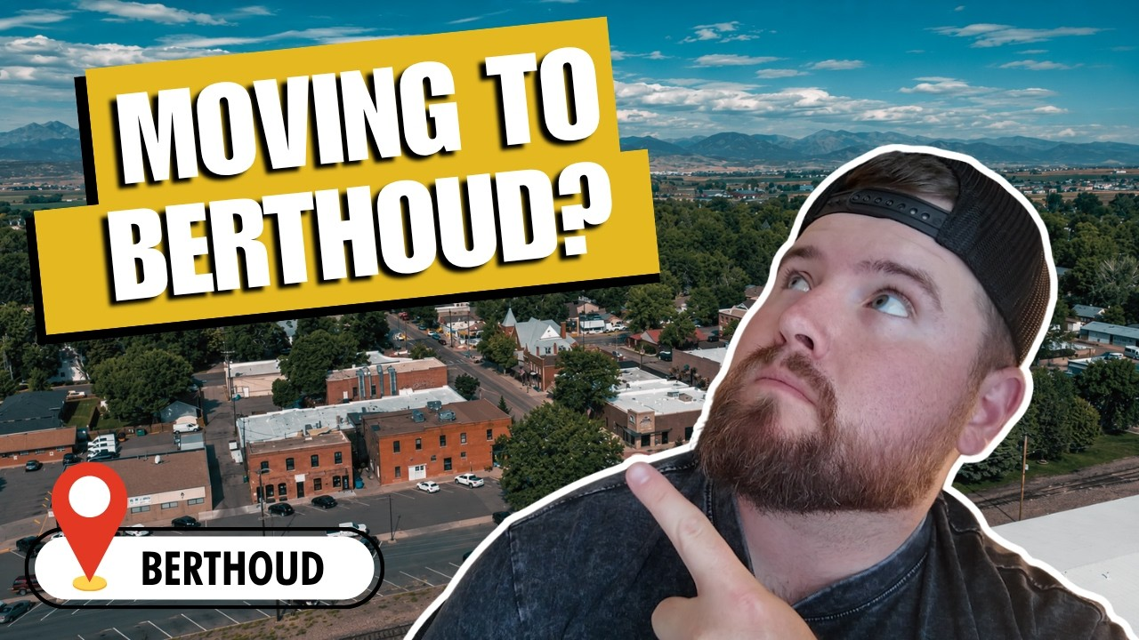 Thumbnail with “MOVING TO BERTHOUD?” text, a man pointing up, and a Berthoud town aerial view.