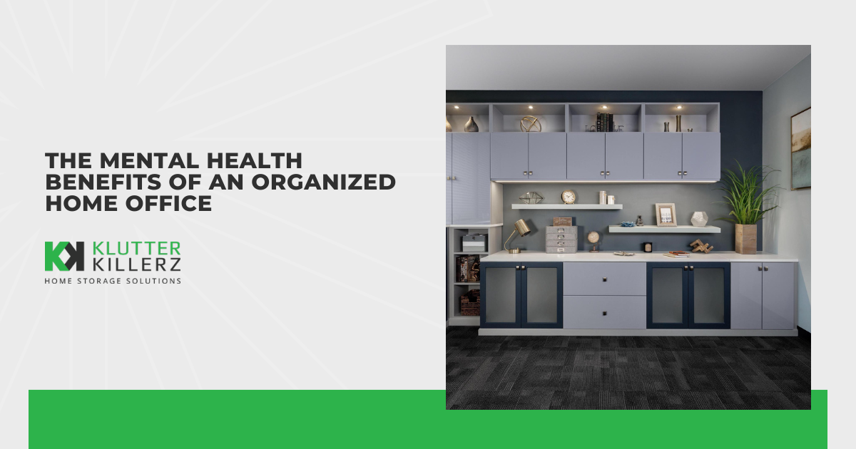 The Mental Health Benefits of an Organized Home Office