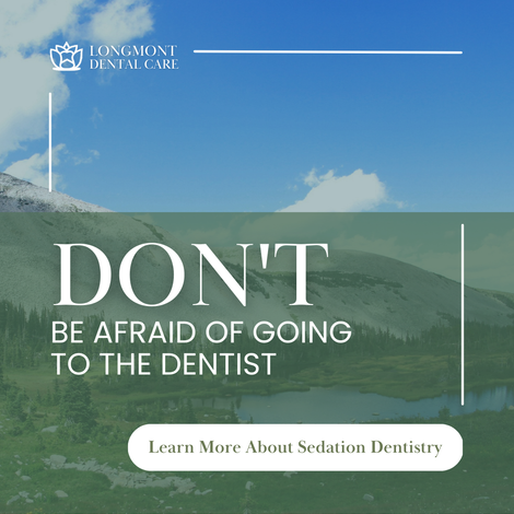 DOs & DON'Ts OF DENTISTRY | Learn About Sedation Dentistry | Dentist in Longmont CO 80501