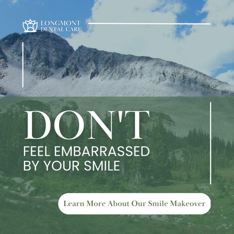 Dos and Don'ts of Dentistry | Learn About Smile Makeovers | Longmont CO 80501