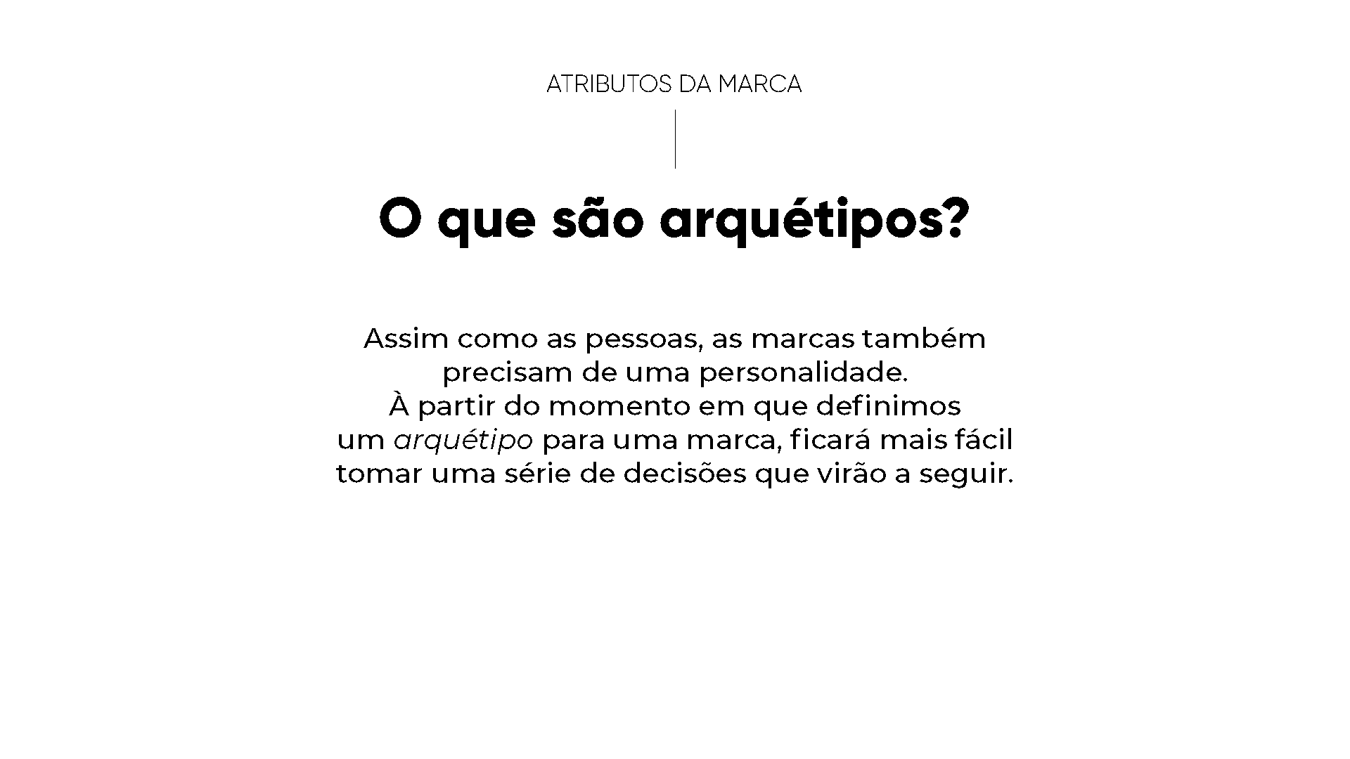 A white background with a black text that says o que são arquetipos ?
