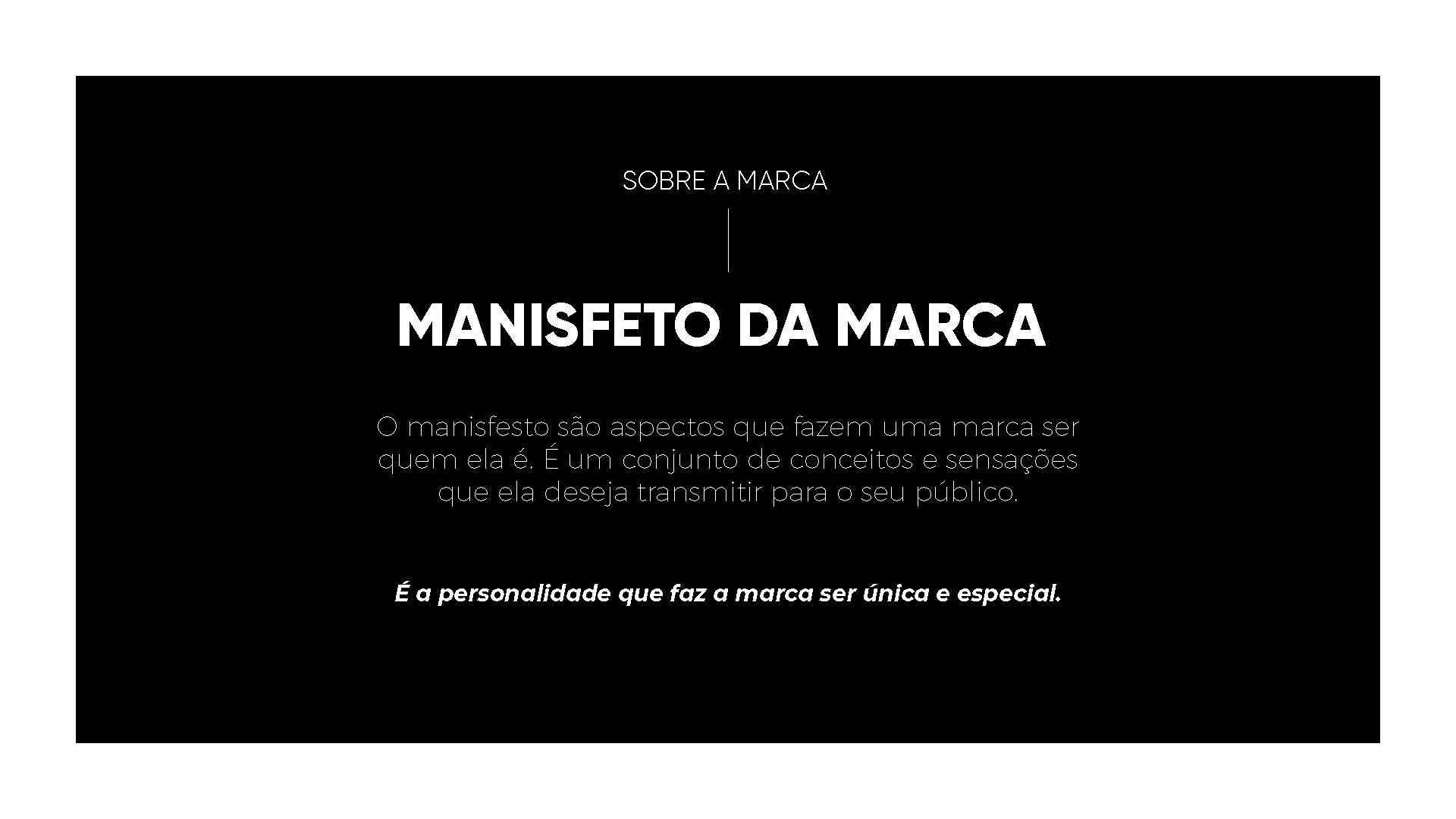 Um fundo preto com texto branco que diz 'manifesto da marca'.