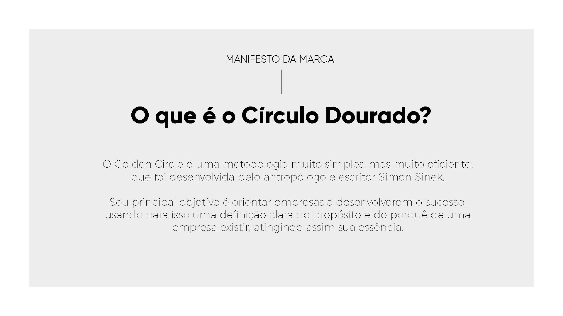 O que é o circulo dourado ? is written on a white background.