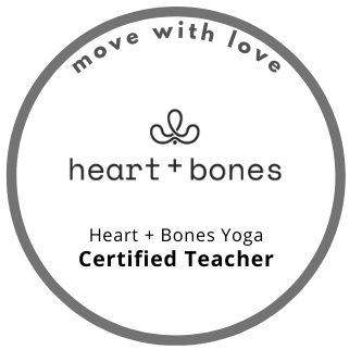 Heart and Bones Yoga Certified Teacher
