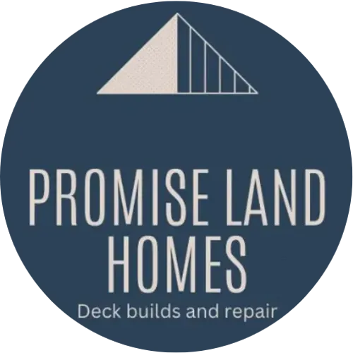 Logo for Promise Land Homes: Blue circle with text and a roof graphic. Says "Deck builds and repair".
