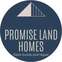 Logo for Promise Land Homes: Blue circle with text and a roof graphic. Says "Deck builds and repair".