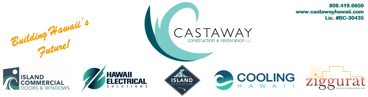 Castaway's Partners — Puunene, HI — Castaway Construction & Restoration, LLC