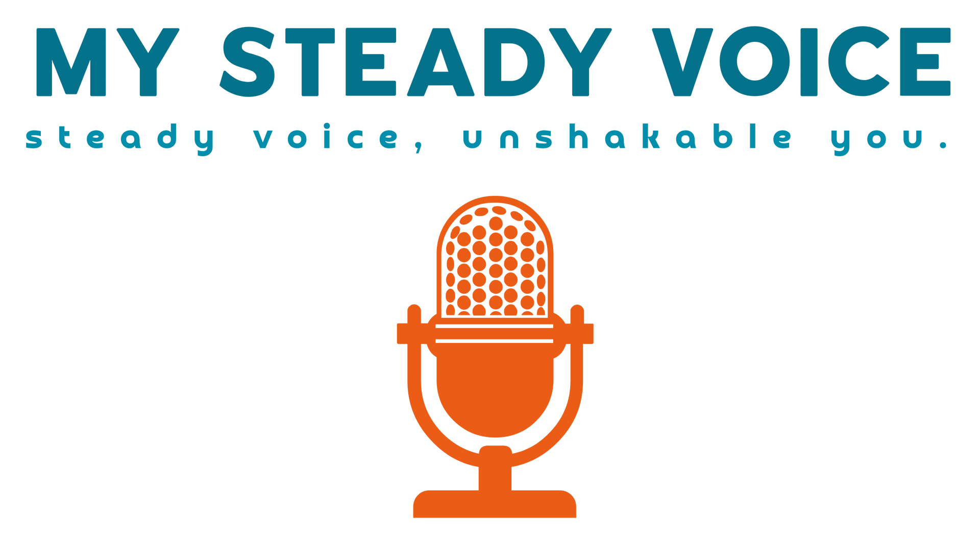 logo of my steady voice 
steady voice, unshakable you