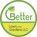 Better Lawn and Gardens LLC