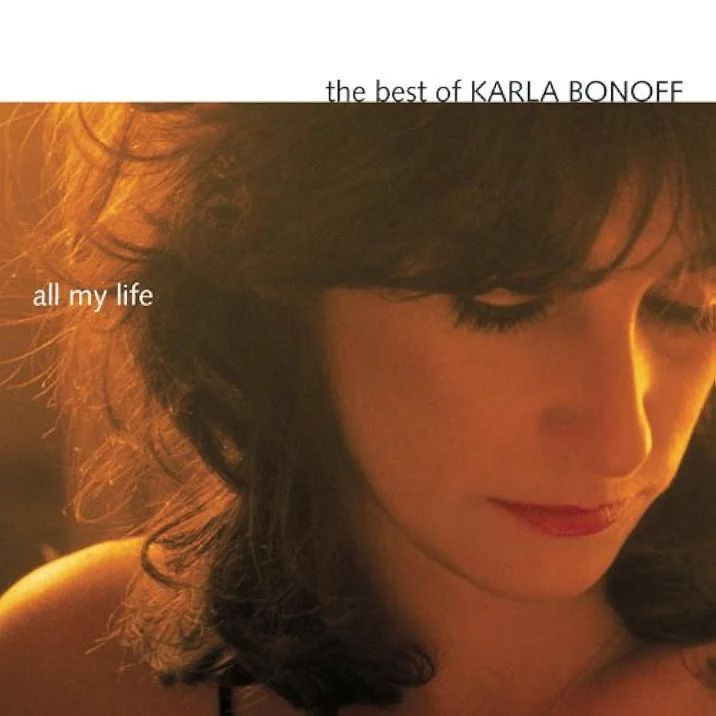 The Best of Karla Bonoff: All My Life