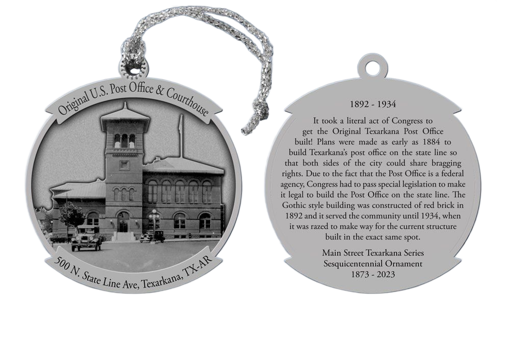 Ornament: Historical image of the original U.S. Post Office & Courthouse in Texarkana, AR. Text on front and back.