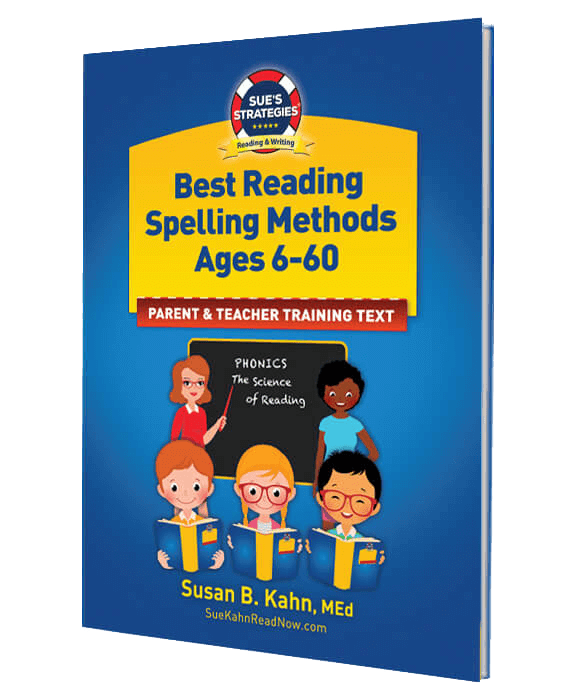 Sue's Strategies Best Reading Spelling Choices, Parent & Teacher Training