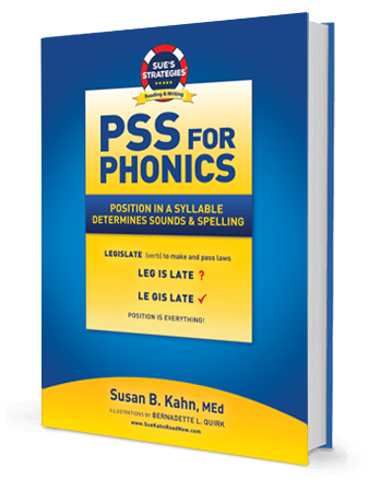 a book titled PSS for Phonics; Position in a syllable determines sounds and spelling by Sues Strategies