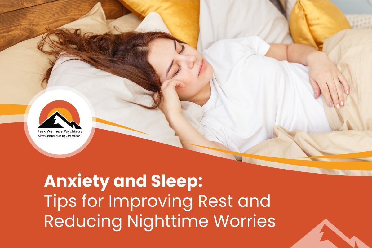 Anxiety and Sleep: Tips for Improving Rest and Reducing Nighttime Worries