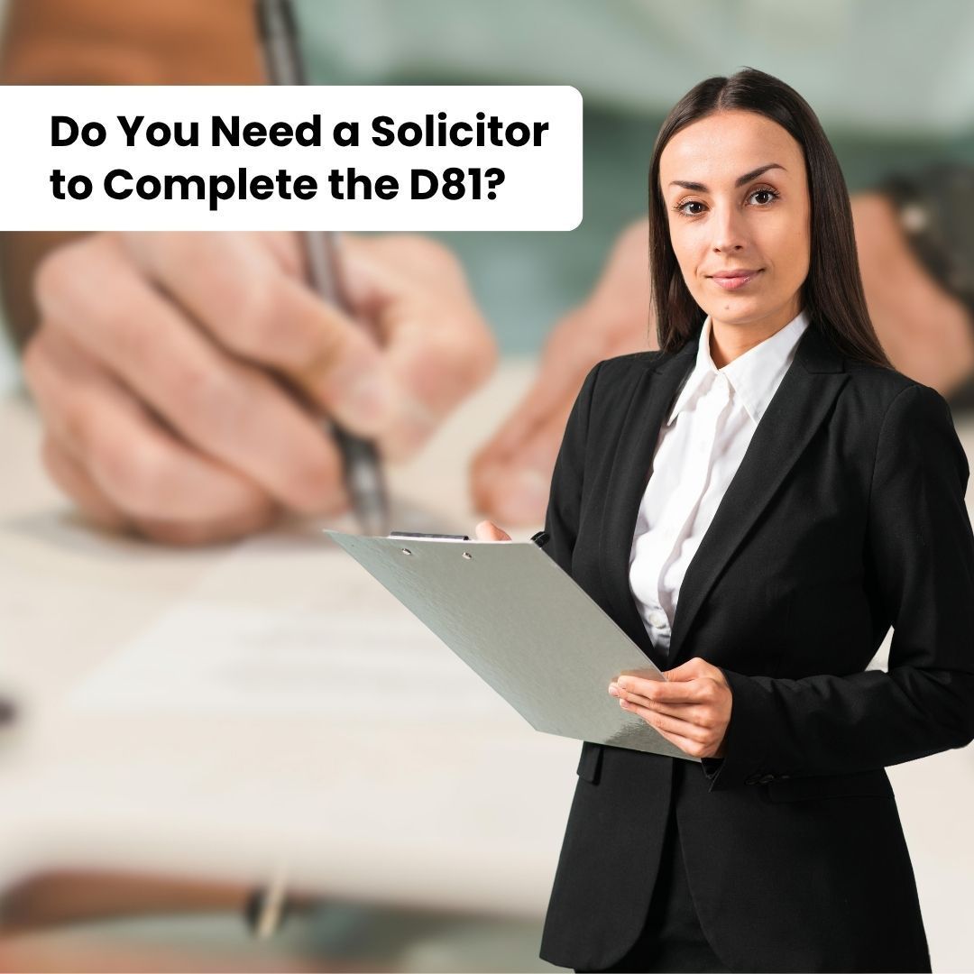 Do You Need a Solicitor to Complete the D81- Fosters Legal Solicitors Ltd