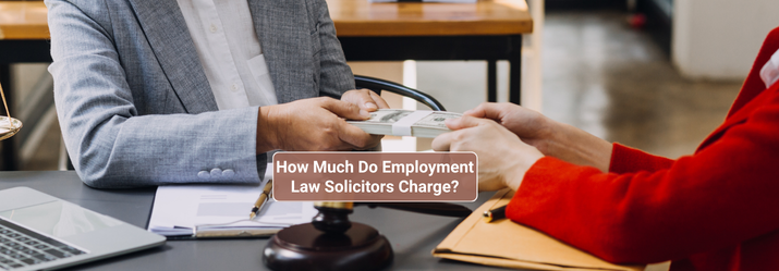 How Much Do Employment Law Solicitors Charge- fosterslegal.co.uk