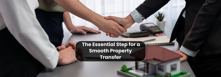 Essential Step for a Smooth Property Transfer-fosterslegal.co.uk
