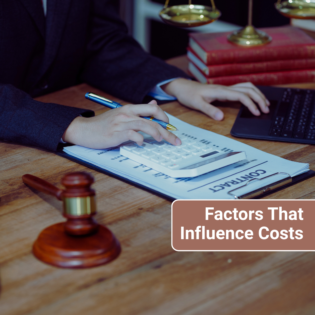 Factors That Influence Costs- fosterslegal.co.uk