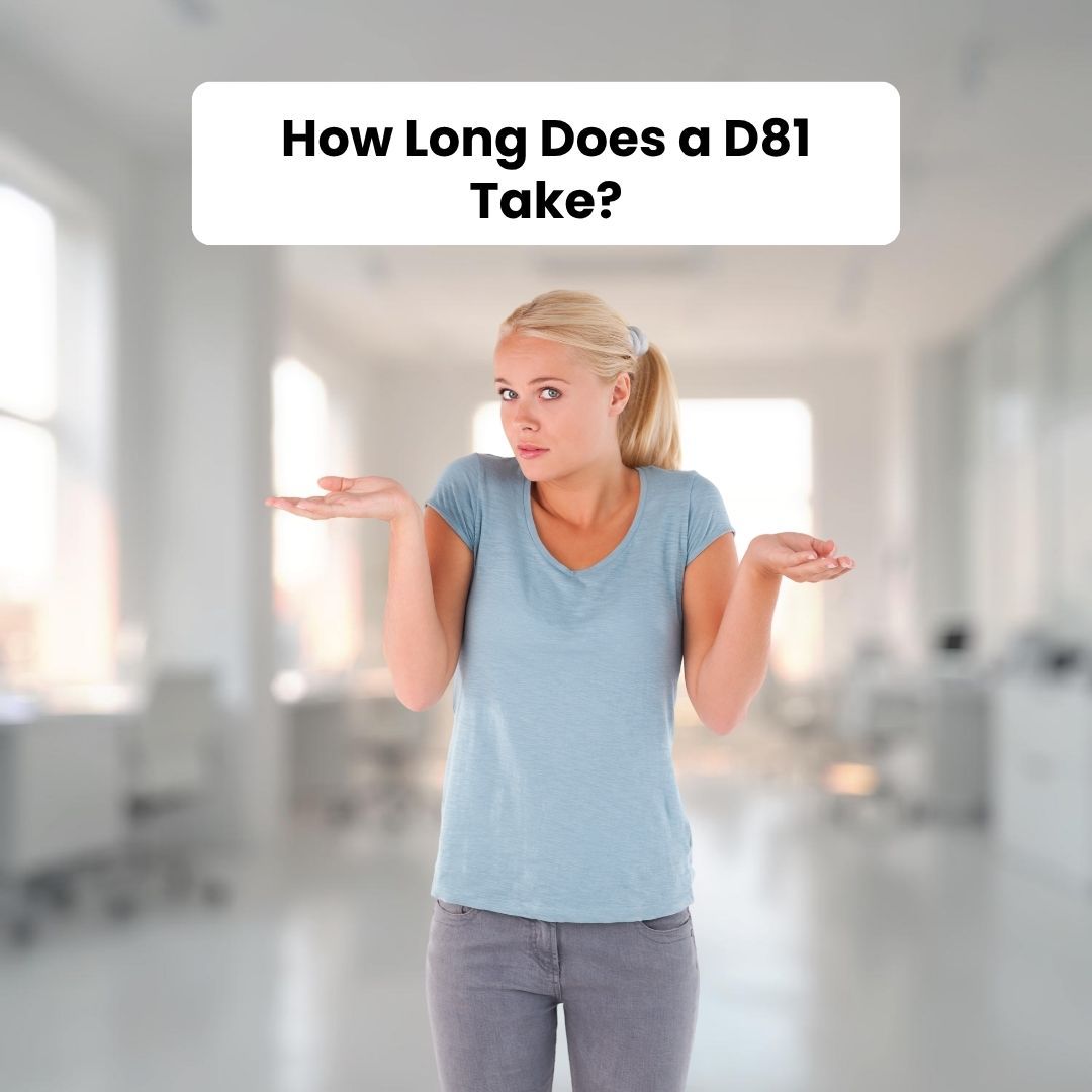 How Long Does a D81 Take- Fosters Legal Solicitors Ltd