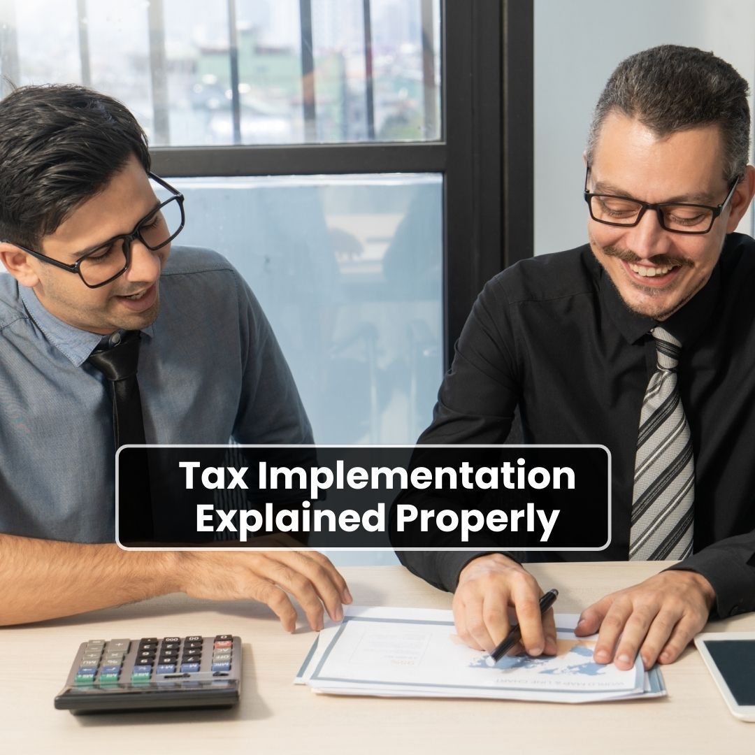 Tax Implementation Explained Properly-fosterslegal.co.uk