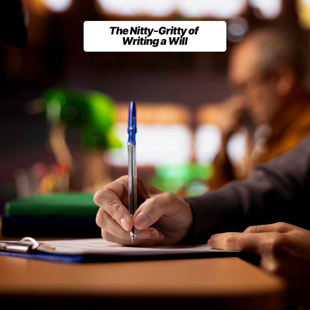 The Nitty-Gritty of Writing a Will-fosterslegal.co.uk