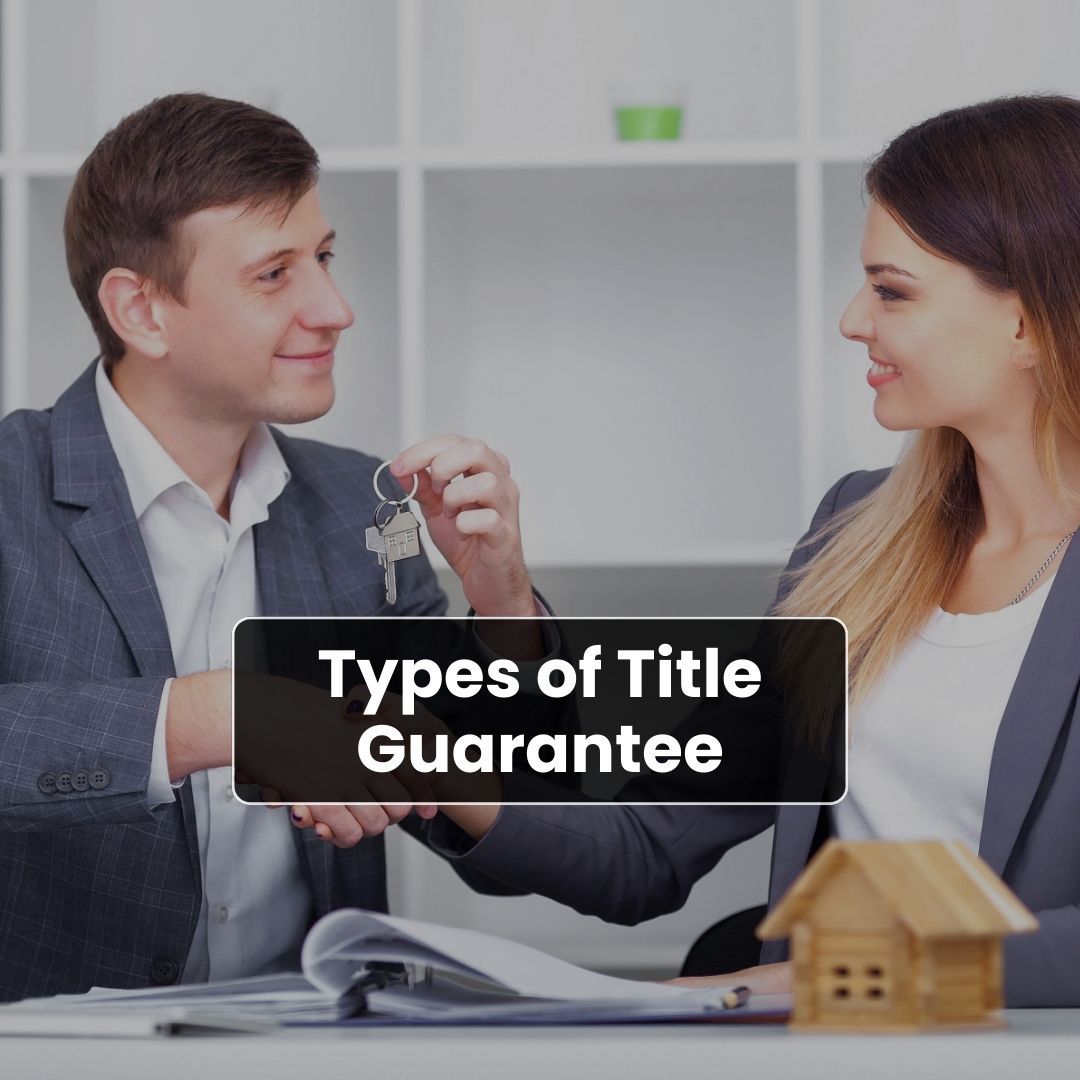 Types of Title Guarantee-fosterslegal.co.uk