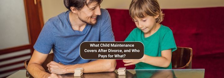 Child Maintenance Covers- Fosters Legal