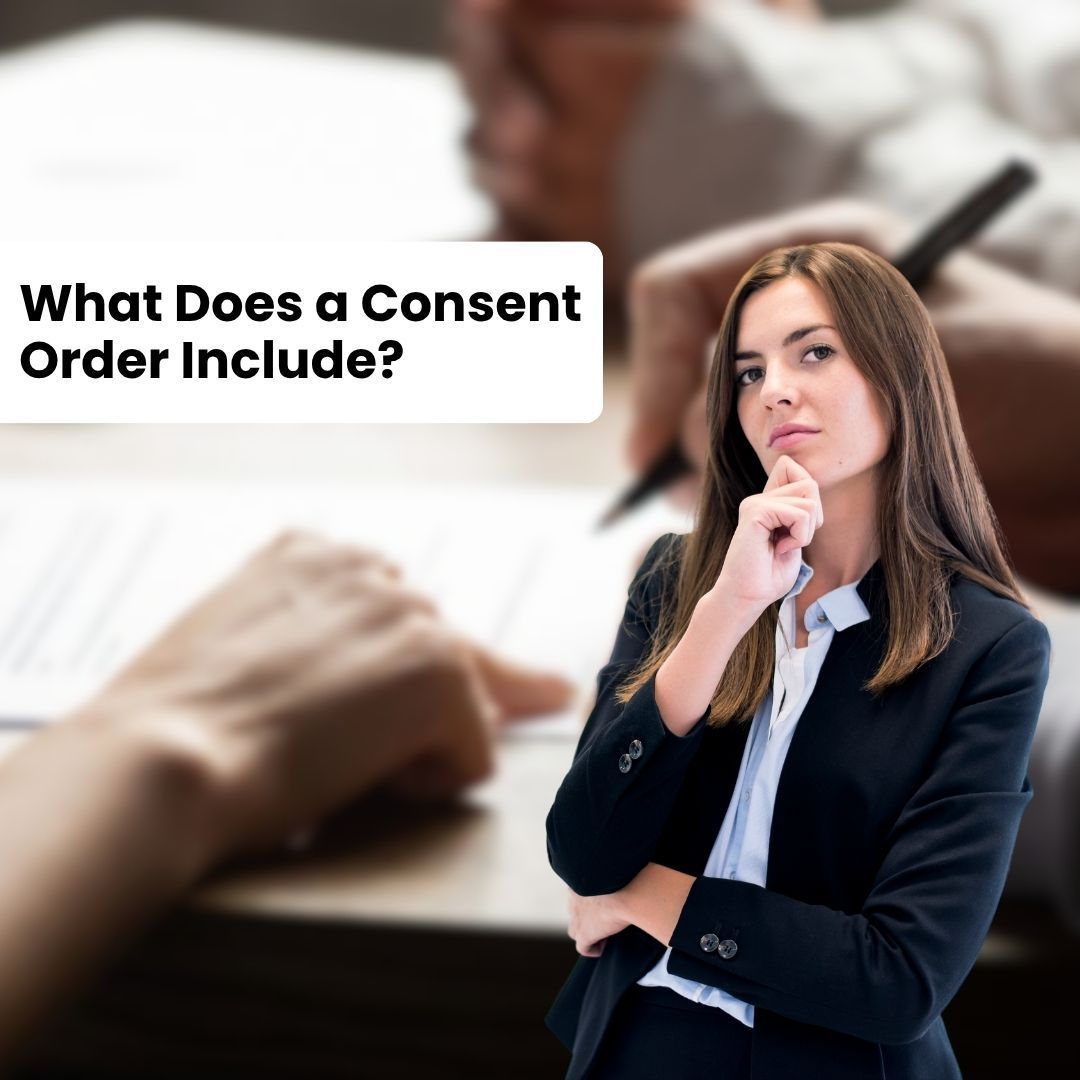 What Does a Consent Order Include-fosterslegal.co.uk