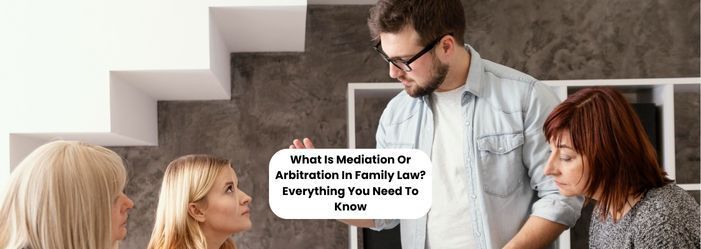 What Is Mediation Or Arbitration In Family Law- fosterslegal.co.uk