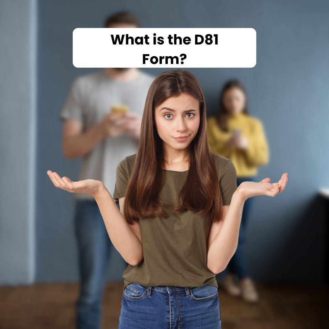 Confused woman shrugging her shoulders under a text banner asking, what is the D81 form?