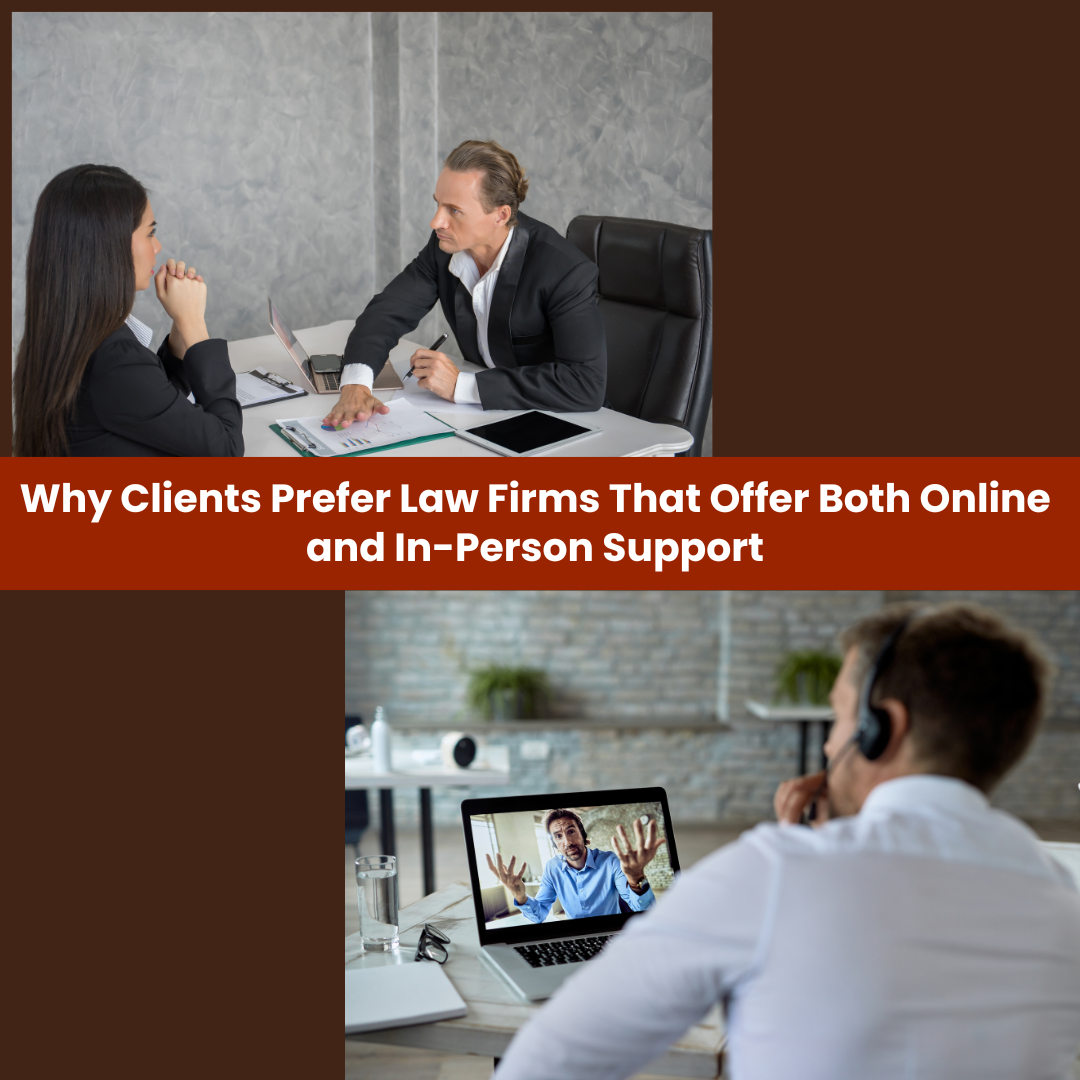 Why Clients Prefer Law Firms That Offer Both Online and In-Person Support-fosterslegal.co.uk