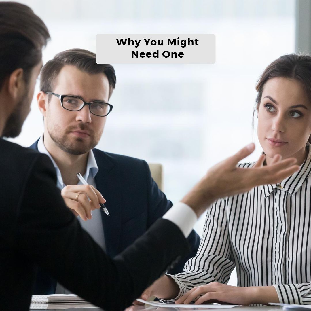 Why You Might Need One
