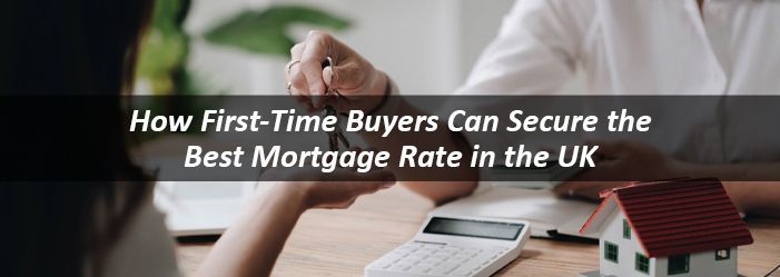 First-time buyer in the UK- fosterslegal.co.uk