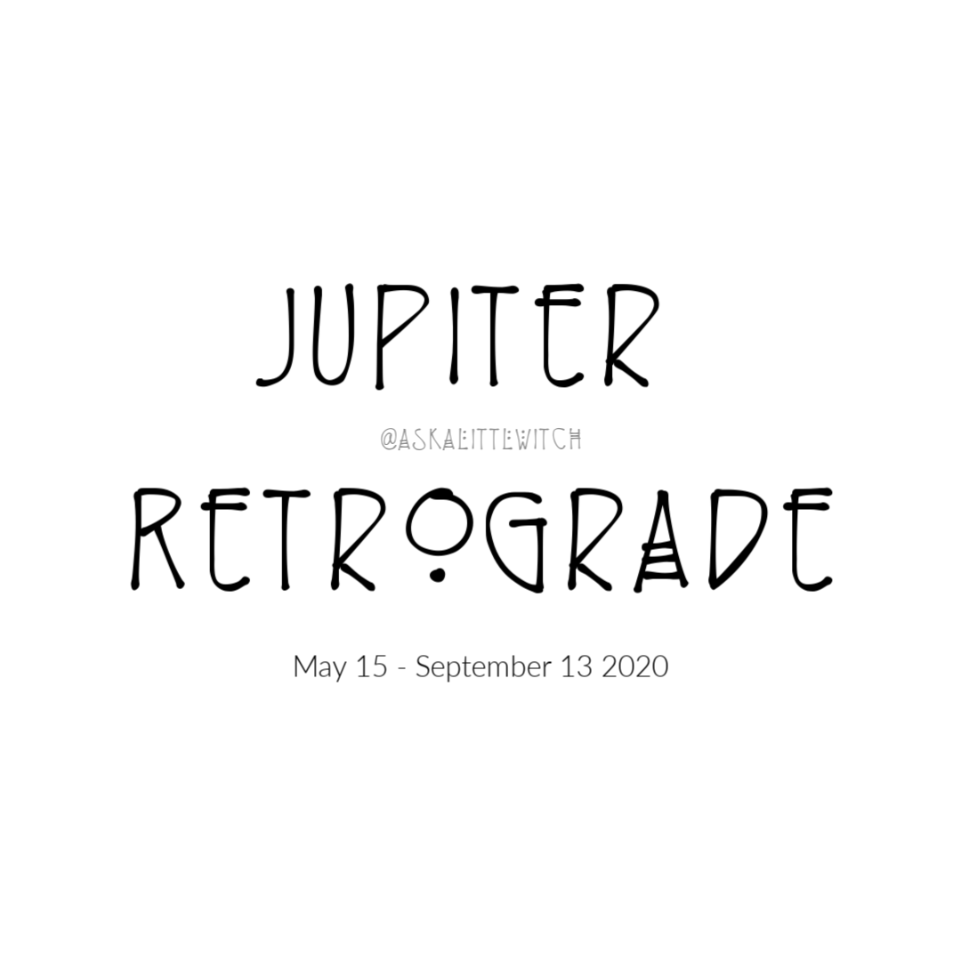 JUPITER RETROGRADE | MAY 15 - SEPTEMBER 13 2020