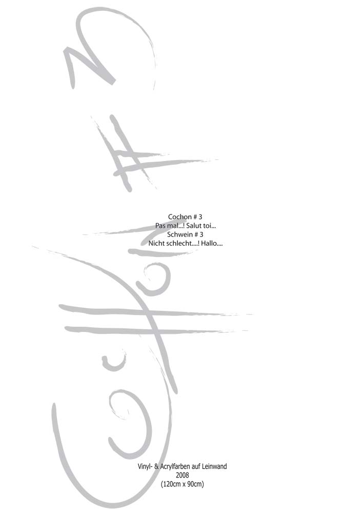 Text mit speziellem Layout und Kalligrafie zu Cochon #3 / Schwein #3, einer Arbeit der Künstlerin Benita von Wendt.