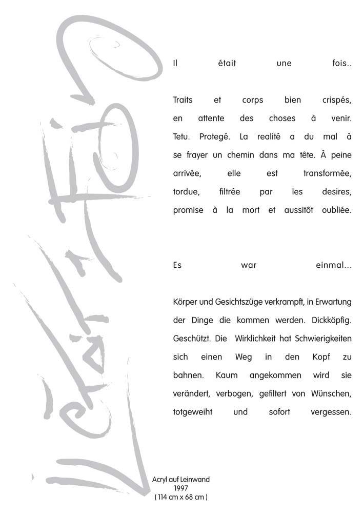 Text mit speziellem Layout und Kalligrafie zu Il etait une fois / es war einmal, einer Arbeit der Künstlerin Benita von Wendt.