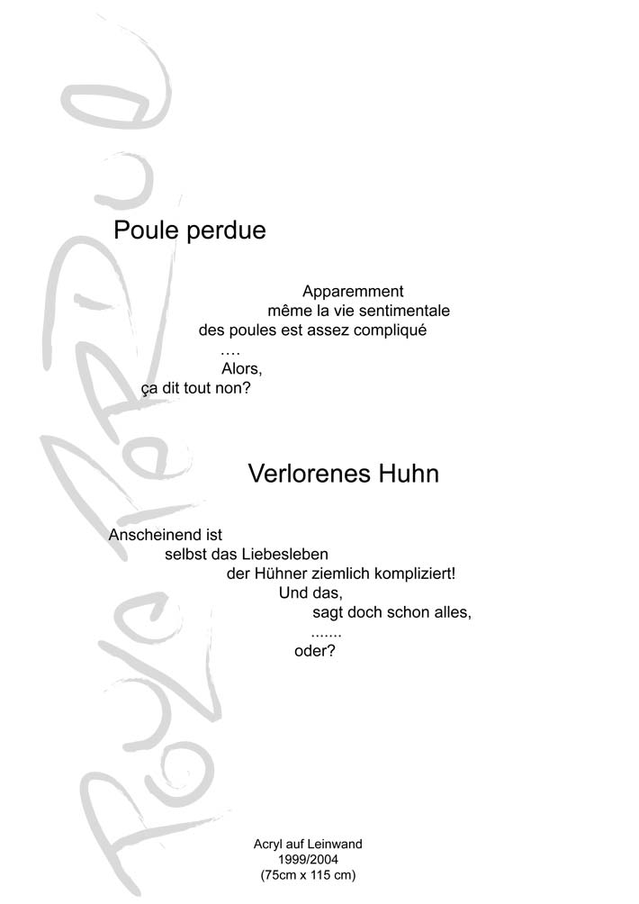 Text mit speziellem Layout und Kalligrafie zu Poule perdue / Verlorenes Huhn, einer Arbeit der Künstlerin Benita von Wendt.