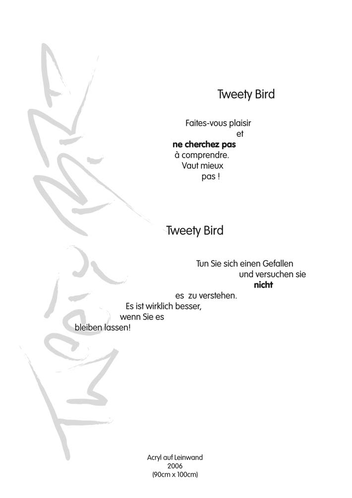 Text mit speziellem Layout und Kalligrafie zu Tweety Bird, einer Arbeit der Künstlerin Benita von Wendt.