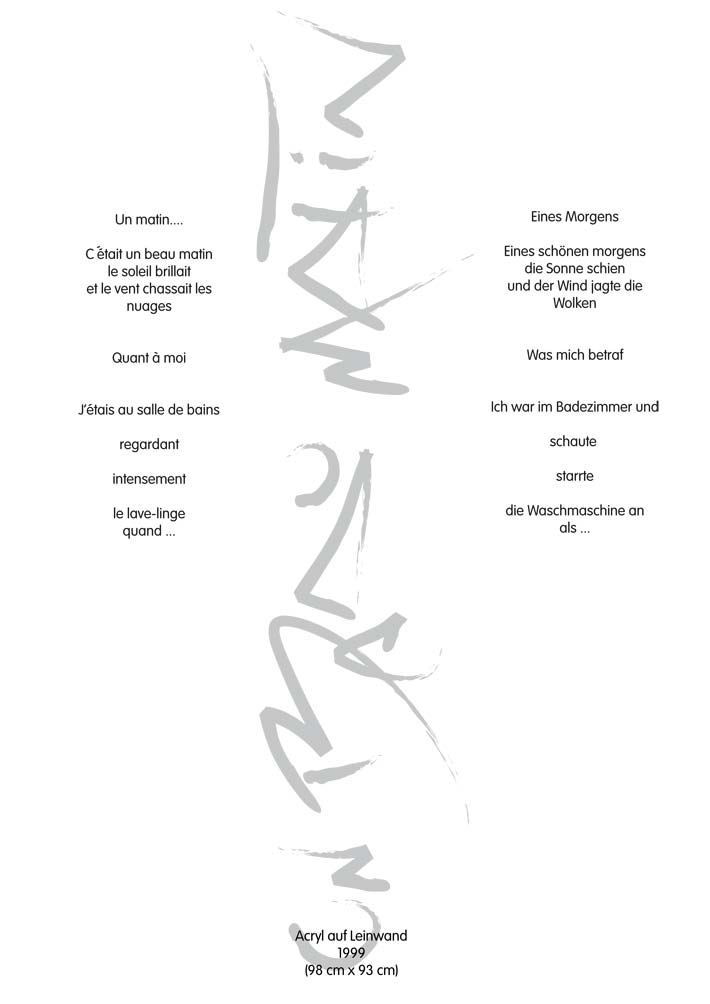 Text mit speziellem Layout und Kalligrafie zu Un beau matin / Eines schönen Morgens, einer Arbeit der Künstlerin Benita von Wendt.