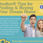 Realtor® Tips for Finding & Buying Your Dream Home