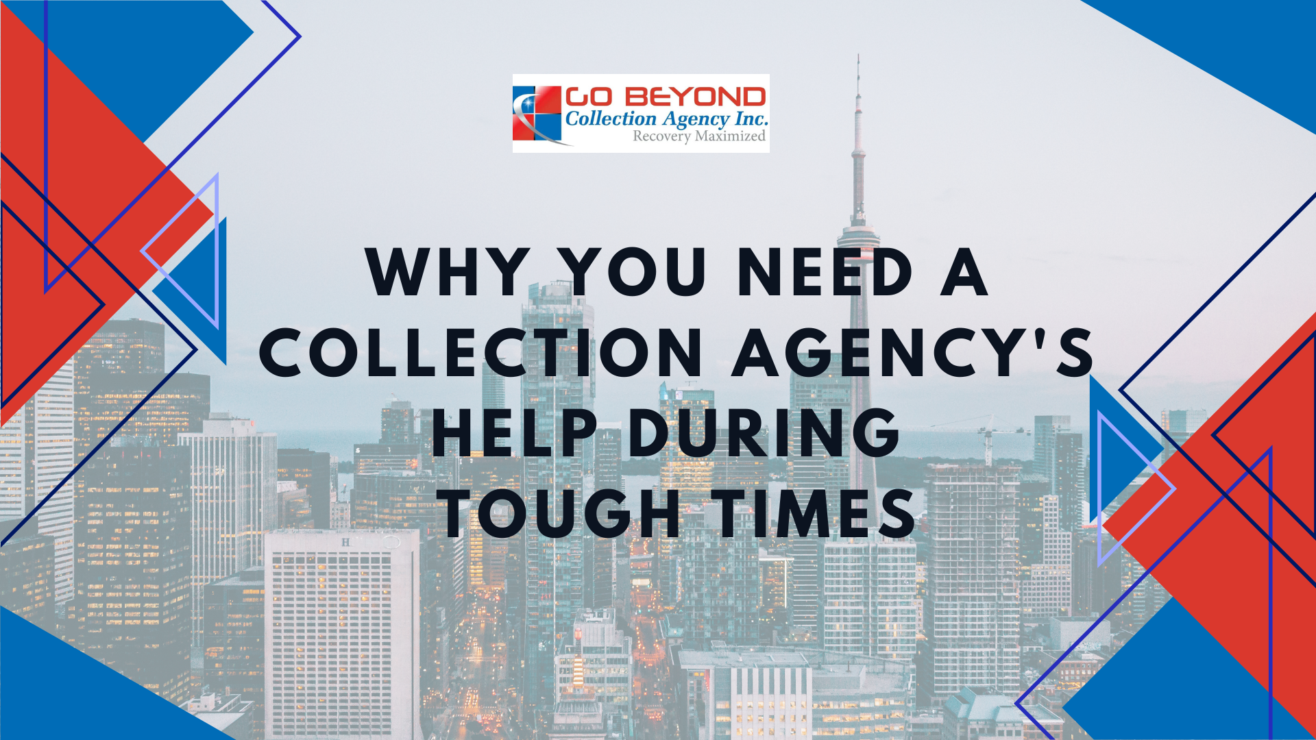 why you need a collection agency 's help during tough times